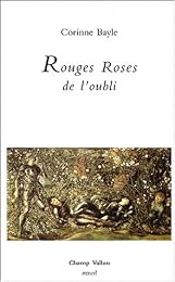 Rouges roses de l'oubli