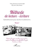 Méthode de lecture-écriture : Alphabétisation pour adultes et adolescents Niveau 1 by 