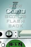 Image de How Canon Got Its Flash Back: The Innovative Turnaround Tactics of Fujio Mitarai