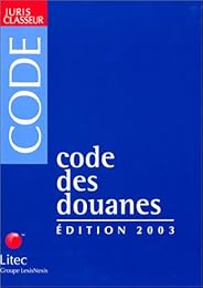 Code des douanes, 2003