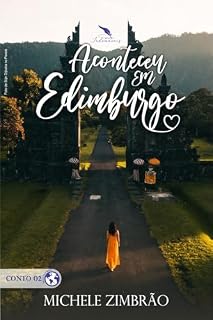 Livro Aconteceu em Edimburgo (Amores pelo Mundo Livro 2)
