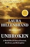 Laura Hillenbrand: Unbroken : A World War II Story of Survival, Resilience, and Redemption (Hardcover); 2010 Edition