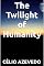 Livro The Twilight Of Humanity
