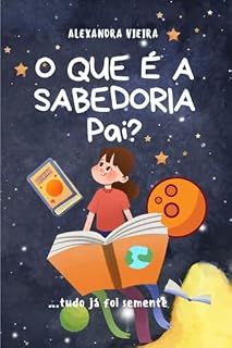 Livro O Que É A Sabedoria Pai?