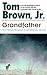 Grandfather: A Native American's Lifelong Search for Truth and Harmony with Nature by