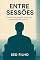Livro Entre Sessões: Histórias de terapia e lições que a vida insiste em ensinar