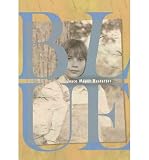 Hardcover [ BLUE ] By Moyer Hostetter, Joyce ( Author) 2006 [ Hardcover ] Book