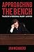 Approaching the Bench: Tales of a Personal Injury Lawyer by Jan Weinberg