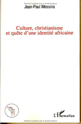 Culture, christianisme et quête d'une identité africaine