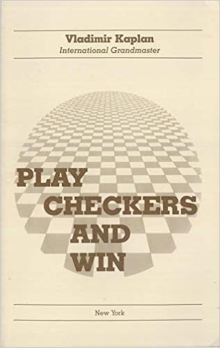 Play Checkers And Win Kaplan Vladimir M Amazon Com Books Play Checkers And Win Kaplan Vladimir M Amazon Com Books