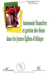 Autonomie financière et gestion des biens dans les jeunes Églises d'Afrique