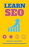Learn SEO: Beginners Guide to Search Engine Optimization by Darren Varndell