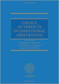 Choice Of Venue In International Arbitration Michael - 