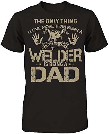 HobberryShirt Father's Day T-shirt More Than Being A Welder Is T-shirt (3X-Large, Black)