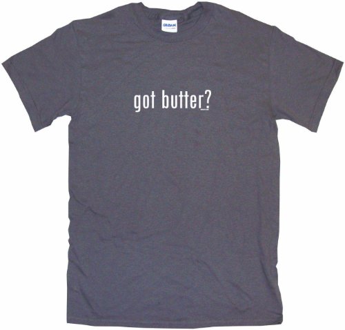 Got Butter Men's Tee Shirt Large-Charcoal