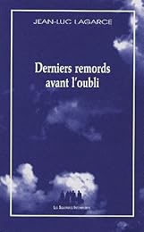 Derniers remords avant l'oubli