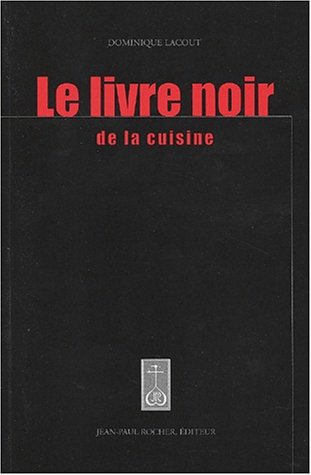 Le  livre noir de la cuisine