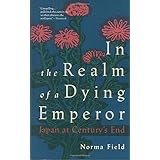 In the Realm of a Dying Emperor: Japan at Century's End