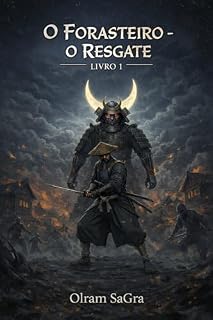 Livro O Forasteiro: O Resgate (O Clã da Lua Crescente)