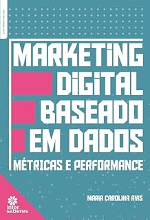 Livro Marketing digital baseado em dados:: métricas e performance