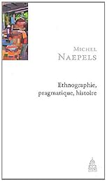 Ethnographie, pragmatique, histoire