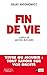 Fin de vie (Politique, idée, société) (French Edition) by 