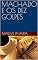 Livro MACHADO E OS DEZ GOLPES