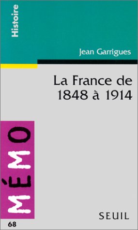 La  France de 1848 à 1914