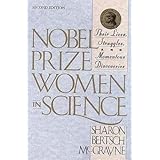 Nobel Prize Women in Science: Their Lives, Struggles, and Momentous Discoveries: Second Edition