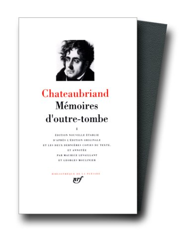 Memoires d'Outre-Tombe 1 (Bibliotheque de la Pleiade) (French Edition)