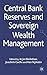 Central Bank Reserves and Sovereign Wealth Management