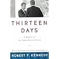 Thirteen Days: A Memoir of the Cuban Missile Crisis
