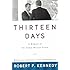 Thirteen Days: A Memoir of the Cuban Missile Crisis