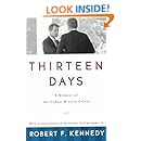 Thirteen Days: A Memoir of the Cuban Missile Crisis