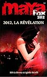 maya fox 2012 t.4 la revelation by 