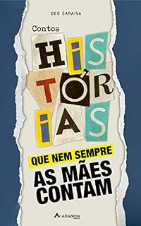 Livro Histórias que nem sempre as mães contam