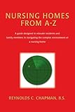 Image de Nursing Homes from A-Z: A guide designed to educate residents and family members in navigating the complex environment of a nursing home