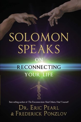 Solomon Speaks on Reconnecting Your Life