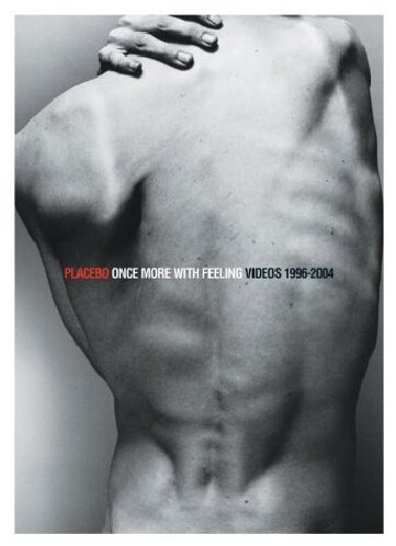 Placebo - Once More With Feeling - Singles Collection 1996-2004