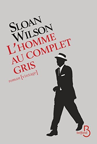 L'homme au complet gris (ROMAN) (French Edition) by Sloan WILSON