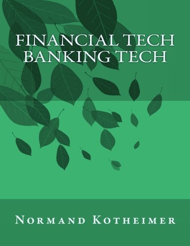 Download Financial Tech: Banking Tech Download Financial Tech: Banking Tech