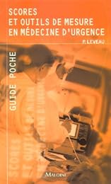 Scores et outils de mesure en médecine d'urgence