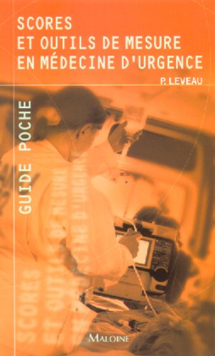 Scores et outils de mesure en médecine d'urgence