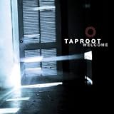 Taproot Album: «Welcome (Clean)» (Front side) Taproot Album: «Welcome (Clean)» (Front side)