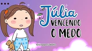 Livro Júlia, vencendo o medo