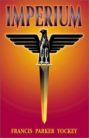 Imperium Francis Parker Yockey 9780939482610 Amazon Com Books Imperium Francis Parker Yockey 9780939482610 Amazon Com Books