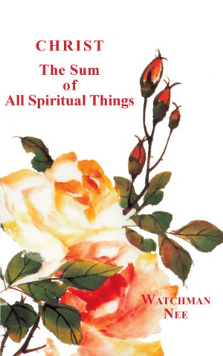 Cover of Christ the Sum of All Spiritual Things