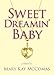 Sweet Dreamin' Baby