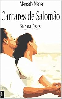Livro CANTARES DE SALOMÃO: SÓ PARA CASAIS