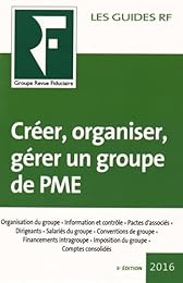 Créer, organiser, gérer un groupe de PME